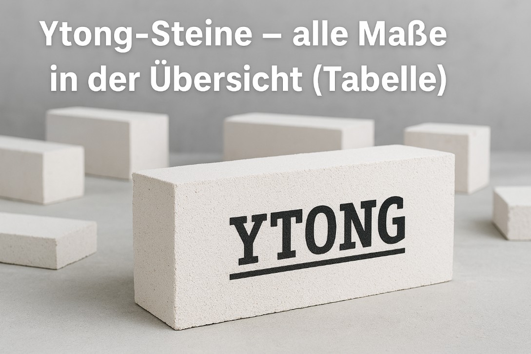 Ytong Steine: Maße & Übersicht